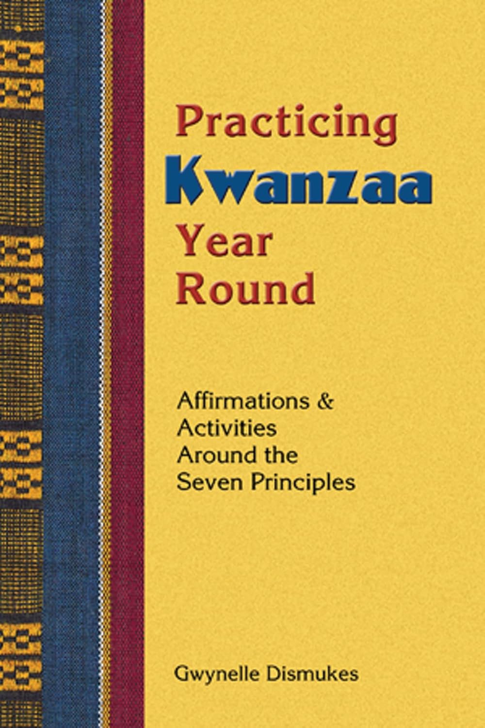 New Practicing Kwanzaa Year Round Book - Kidsy