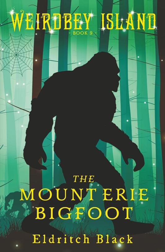 Eldritch Black The Mount Erie Bigfoot Paperback - Kidsy