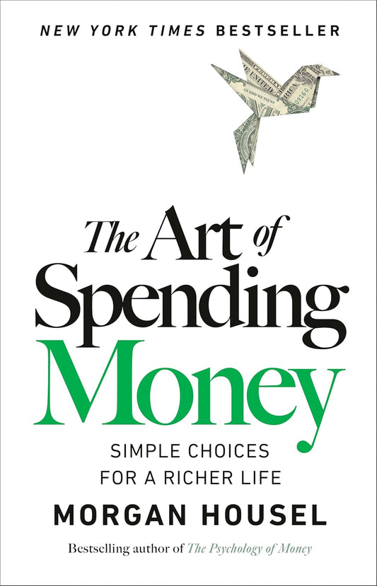 Morgan Housel The Art of Spending Money Book - Kidsy