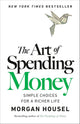Morgan Housel The Art of Spending Money Book - Kidsy