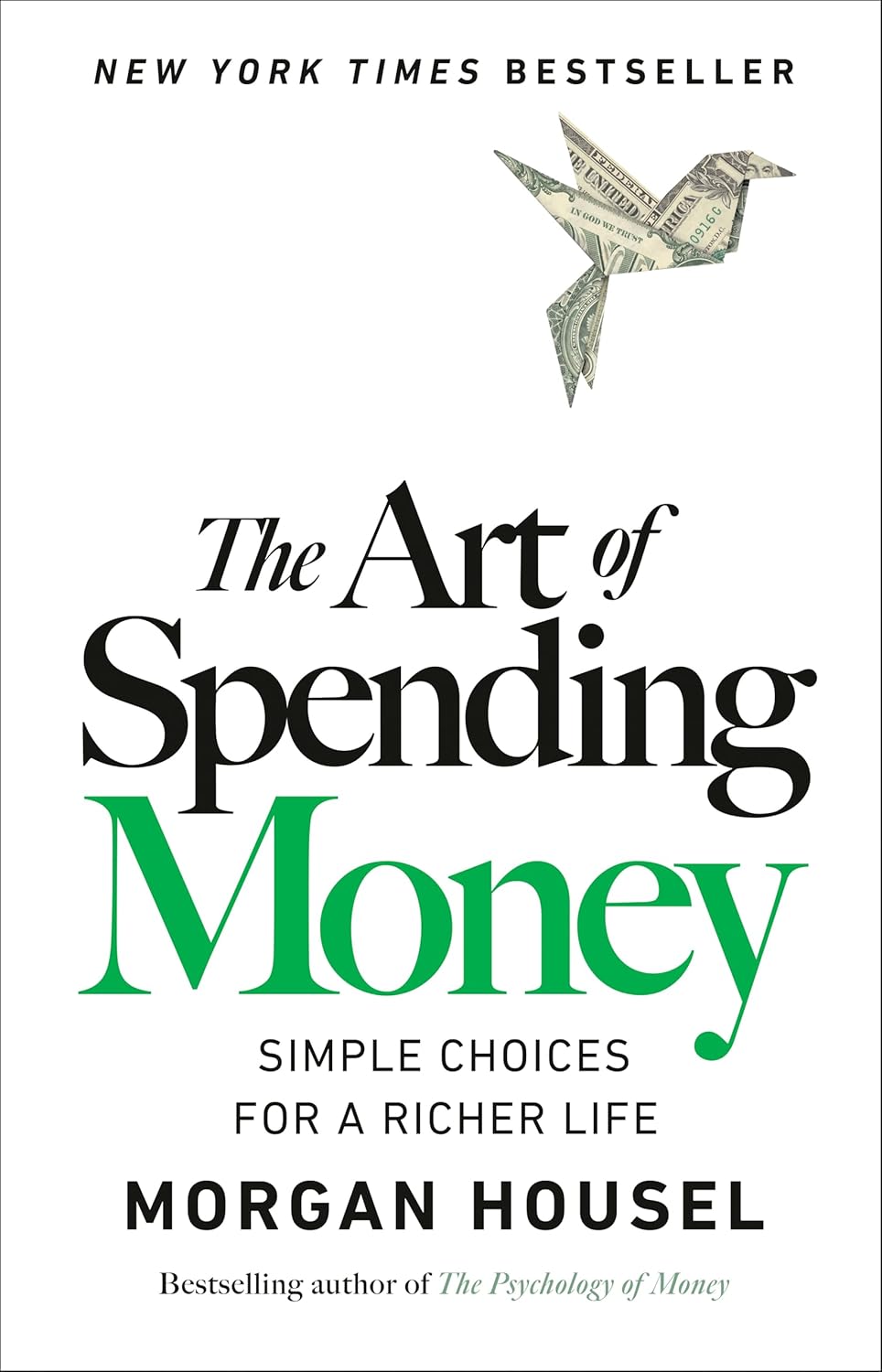 Morgan Housel The Art of Spending Money Book
